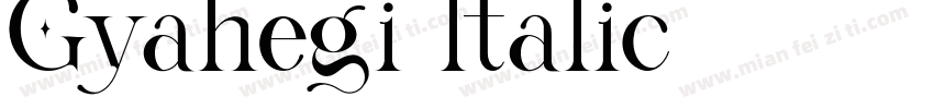 Gyahegi Italic字体转换